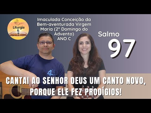 Salmo 97 (98) - Liturgia e Mais