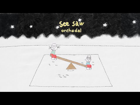 [MV] onthedal - Seesaw / Official Music Video