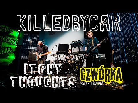 Killedbycar - Itchy Thoughts