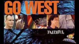 Faithful - Go West (HQ)