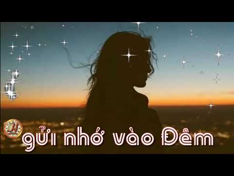 Gửi nhớ vào đêm - Cẩm Loan