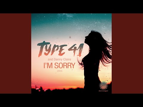 I'm Sorry 2022 (Extended Dub)