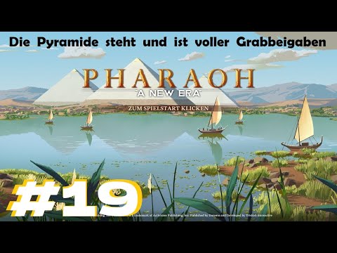 Pharaoh A New Era #19 Die Pyramide ist fertig! Und wird komplett eingeräumt & ausgestattet