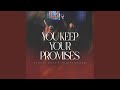 You Keep Your Promises (feat. Ryan Kennedy) (Live)