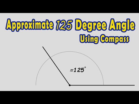 Construct an Approximate 125 Degree Angle Using Compass