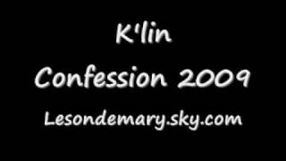K'lin - Confession 2009