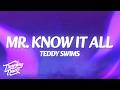 Teddy Swims - Mr. Know It All (Lyrics)