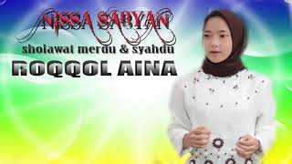 Download lagu ROQQOT AINA- NISSA SABYAN TERPOPULER mp3 Download lagu ROQQOT AINA- NISSA SABYAN TERPOPULER mp3