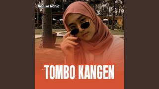 Download lagu Tombo Kangen mp3