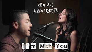 Download lagu 'I'm With You' - Avril Lavigne (Acoustic Cover by First To Eleven ft. Boyce Avenue) mp3
