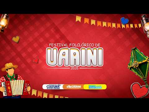 AO VIVO 🔴 | FESTIVAL FOLCLÓRICO UARINI 2026