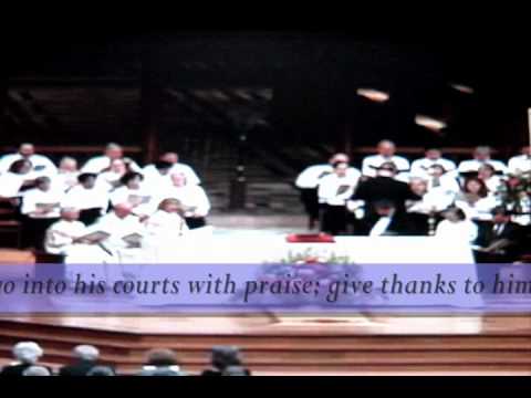 Psalm 100 - Washington National Cathedral