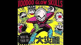 Voodoo Glow Skulls - You're The Problem