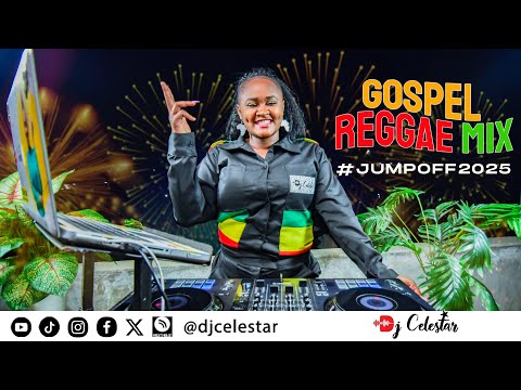 Gospel Reggae Mix By Dj Celestar| Jump Off 2025| Thanksgiving Edition | Nothing But Prayers|Jah Love