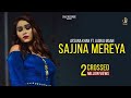 Sajjna Mereya Afsana Khan Ft Jasraj Maan Yesha Sagar