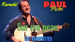 Paul Piché - Sur ma peau (Karaoké)