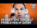 De Boer zag zelf problemen Qatar: 'Werkster kreeg paspoort terug met blauwe ogen' | VERONICA INSIDE