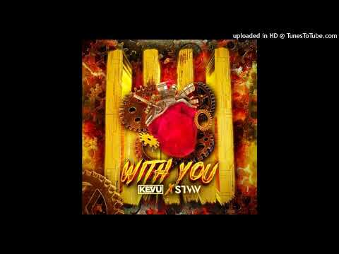 KEVU x STVW - With You (Extended Mix)