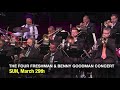 The Benny Goodman Tribute Orchestra with Special Guests The Four Freshmen at La Mirada Theatre!