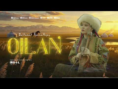 Saltanat Yersultan - Oilan