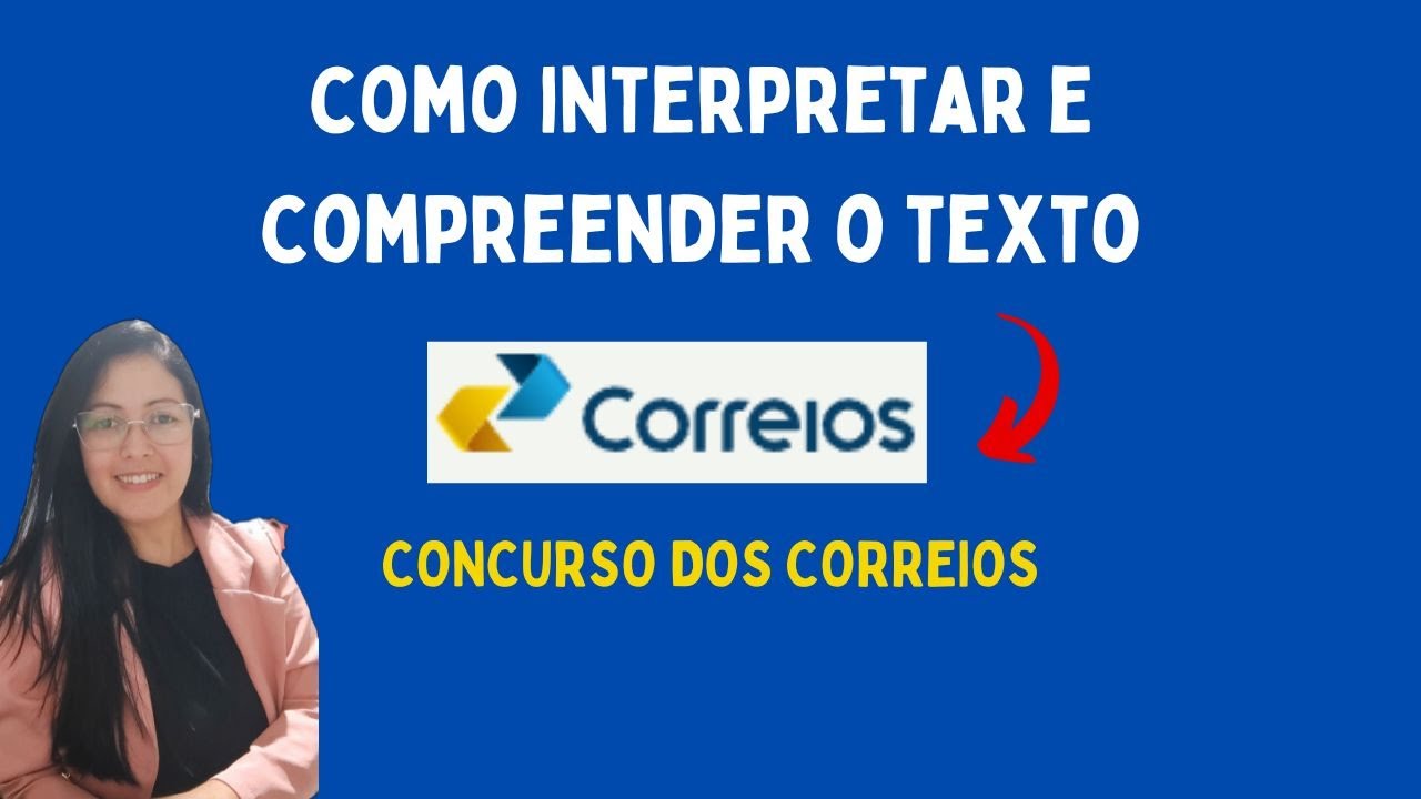 Interpretação e compreensão de texto | Concurso dos Correios
