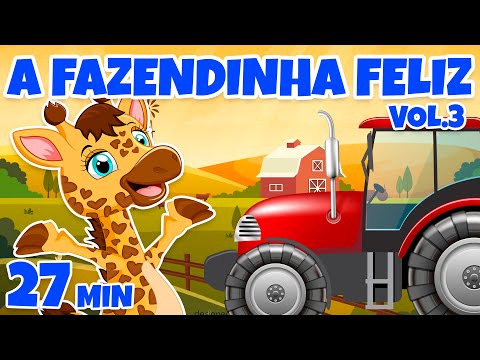 A Fazendinha Feliz Vol. 3 - Giramille 27 min | Desenho Animado Musical