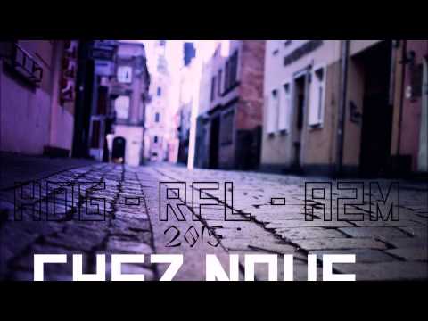 HDG -  RFL -  A2M -  Chez Nous 2015 #2Extrait