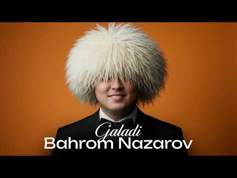 Bahrom Nazarov - Galadi (Concert Version 2025)