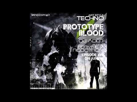 Art Style : Techno | Prototype Blood With DJ Áder | Episode 17 | [Part 3] : DJ Áder