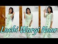 Lachi Wargi Naar | Deep Bajwa | Punjabi Dance | Dance Cover | Seema Rathore