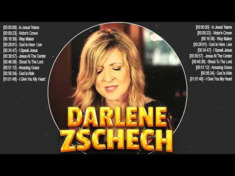 Darlene Zschech New 2023 Praise Worship Songs Playlist - Darlene Zschech Christian Worship Songs