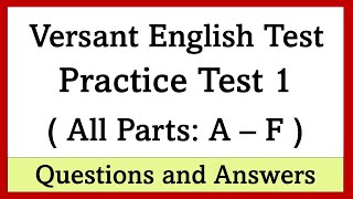 Versant English Test Practice  - All parts - Questions and answers
