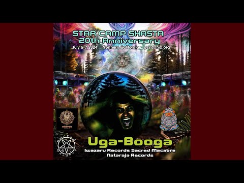 Uga-Booga from Star Camp Shasta 2024 -  psytrance/darkpsy/forest