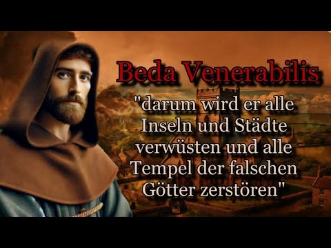 Bede the Venerable - Prophecies from the 7th century more relevant than ever