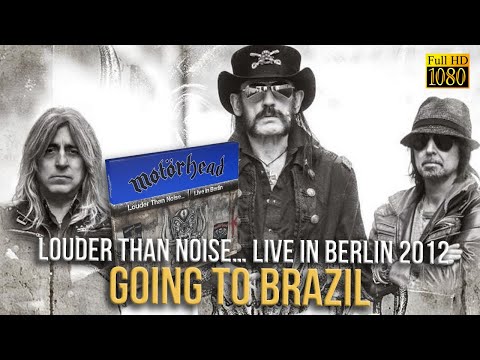 Motorhead - Going To Brazil (Live In Berlin 2012) - [Remastered to FullHD]