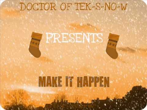 Doctor of Tekno- Make It Happen (December 2011) OLDSKOOL HOUSE