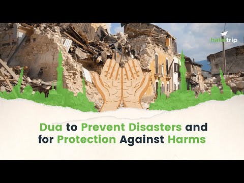 Dua to Prevent Disasters and for Protection Against Harm