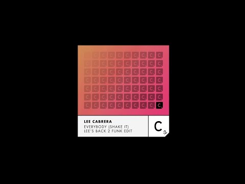 Lee Cabrera - 'Everybody (Shake It)' - Lee's Back 2 Funk Edit