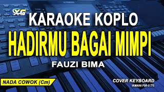 Download lagu Hadirmu Bagai Mimpi Karaoke Koplo Fauzy Bima... mp3