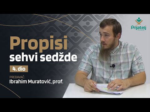 Propisi sehvi sedžde - 4. dio - Ibrahim Muratović, prof.