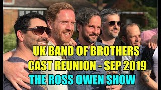 UK Band Of Brothers Cast Reunion - SEP 2019 - The Ross Owen Show video