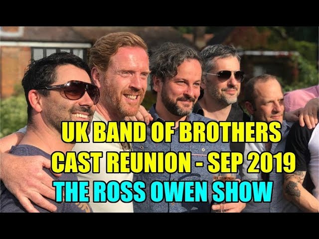 UK Band Of Brothers Cast Reunion - SEP 2019