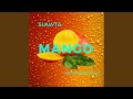 MANGO (feat. RudeBoyShug)