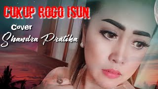Download lagu CUKUP ROGO ISUN cover Shandra pratika ft Gimbul pro yang bikin baper mp3