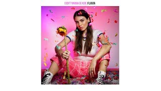 FLAVIA - I Don&#39;t Wanna Be Here (Official Audio)