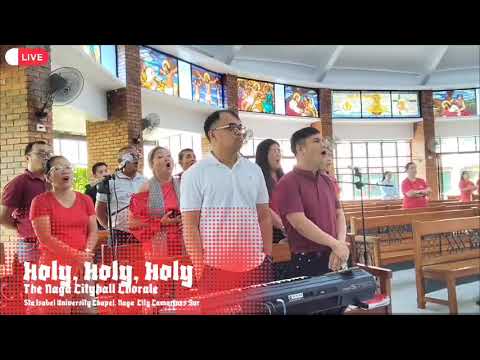 Holy Holy Holy By Don Bosco FEAT THE NAGA CITYHALL CHORALE