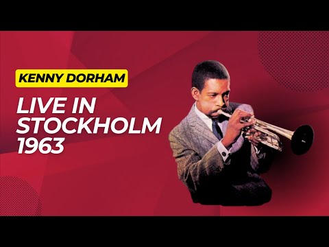 Kenny Dorham Live in Stockhom, 1963