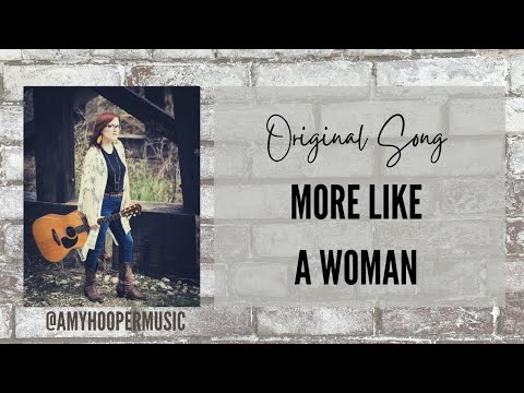 More Like A Woman | Amy Hooper
