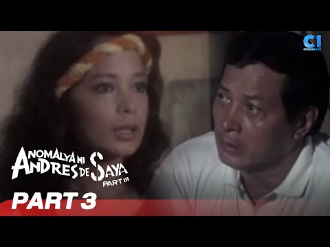 'Anomalya ni Andres De Saya Part III' FULL MOVIE Part 3 Vic Vargas, Gloria Diaz Cinemaone