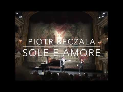 Piotr Beczala - Sole e amore (Puccini)
